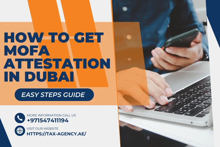 How To Get MOFA Attestation In Dubai