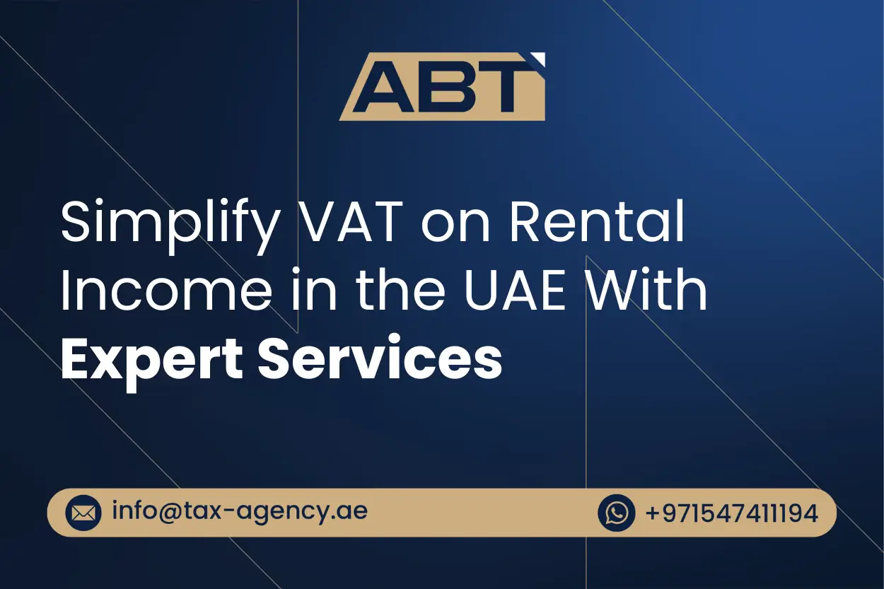 Simplify VAT on Rental Income in UAE With Expert Services