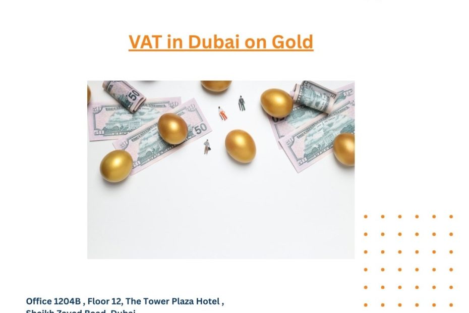 VAT in Dubai on Gold
